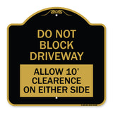 Do Not Block Driveway Allow 10 Ft Clearance on Either Side