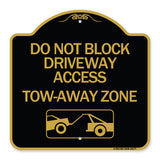 Do Not Block Driveway Access - Tow Away Zone (With Graphic)
