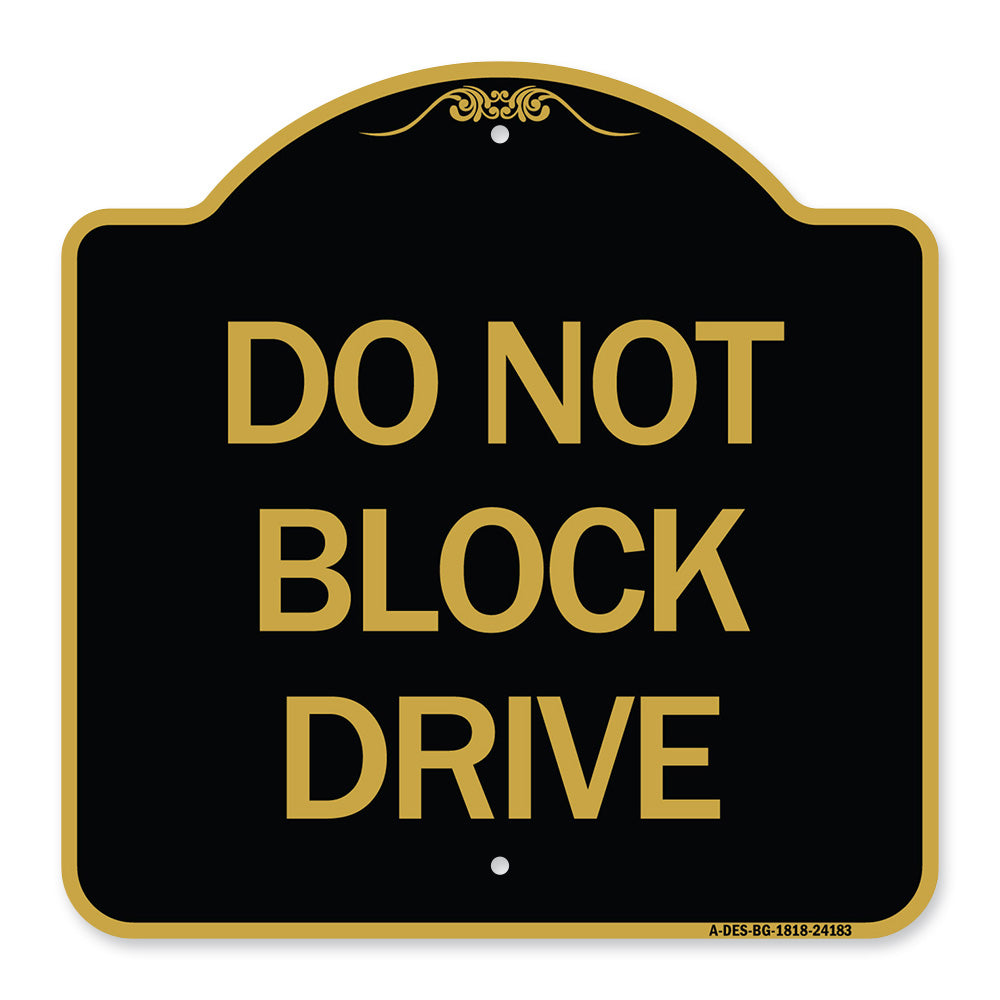 Do Not Block Drive