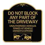 Do Not Block ANY Part of the Driveway Unauthorized Vehicles Towed at Owner Expense with Graphic