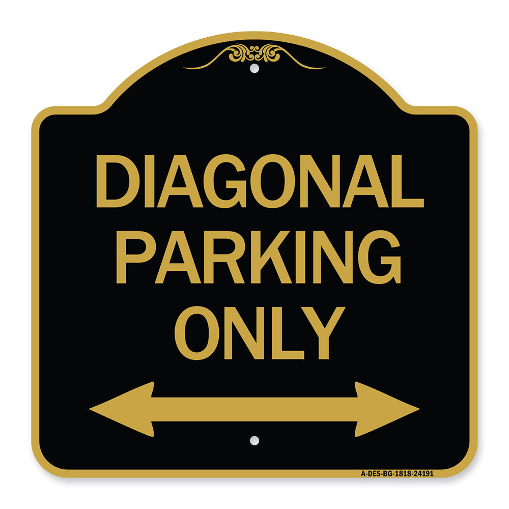 Diagonal Parking Only with Bidirectional Arrow