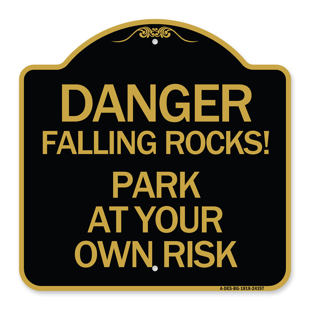 Danger Falling Rocks! - Park at Your Own Risk