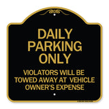 Daily Parking Only Violators Will Be Towed Away at Vehicle Owner's Expense