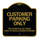 Customer Parking Only Violators Will Be Towed Away at Vehicle Owner's Expense