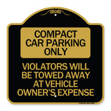 Compact Car Parking Only Violators Will Be Towed Away at Vehicle Owner's Expense