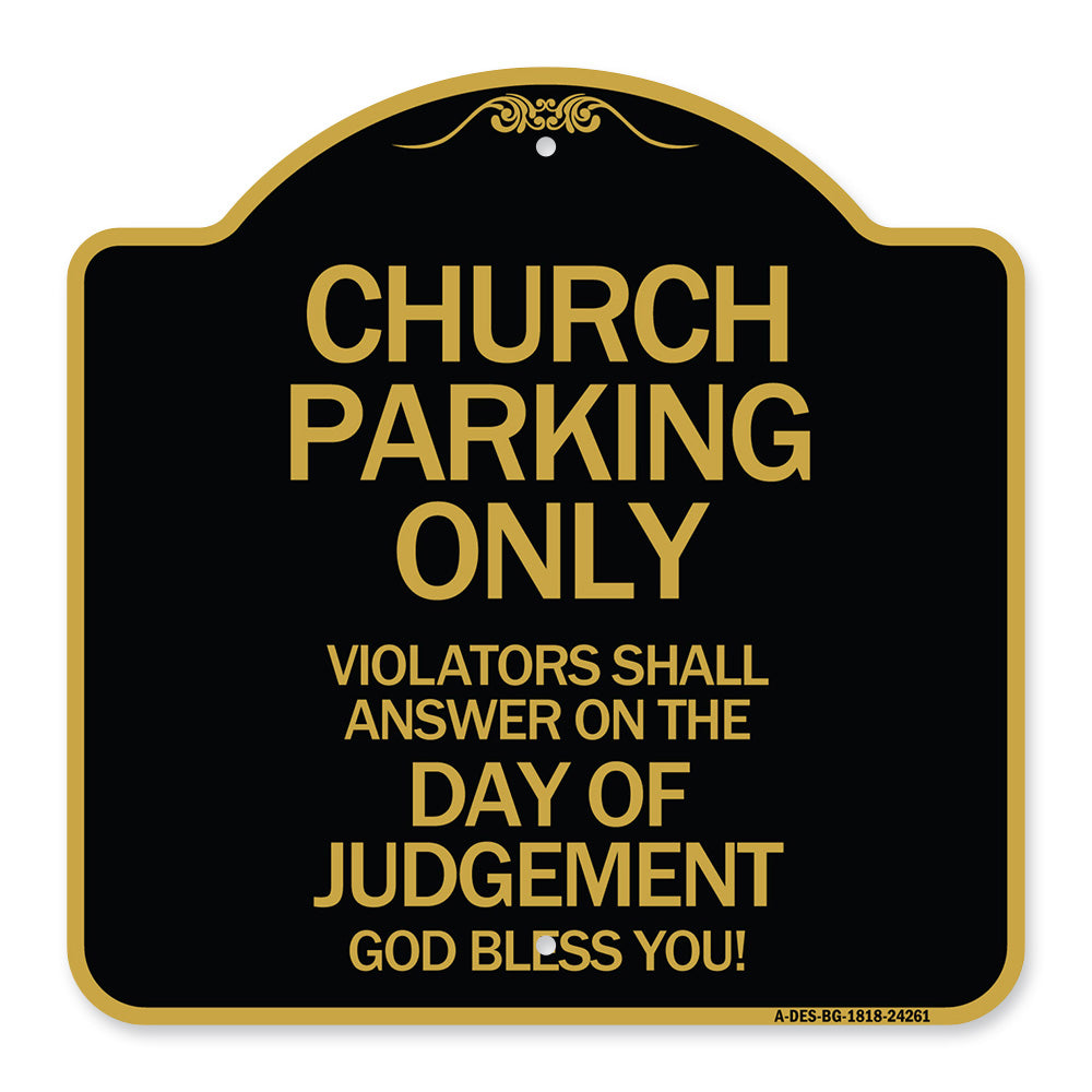 Church Parking Only Violators Shall Answer on the Day of Judgement
