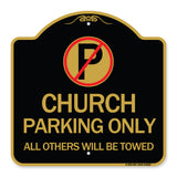 Church Parking Only All Others Will Be Towed with No Parking Symbol
