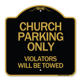 Church Parking Only Violators Will Be Towed