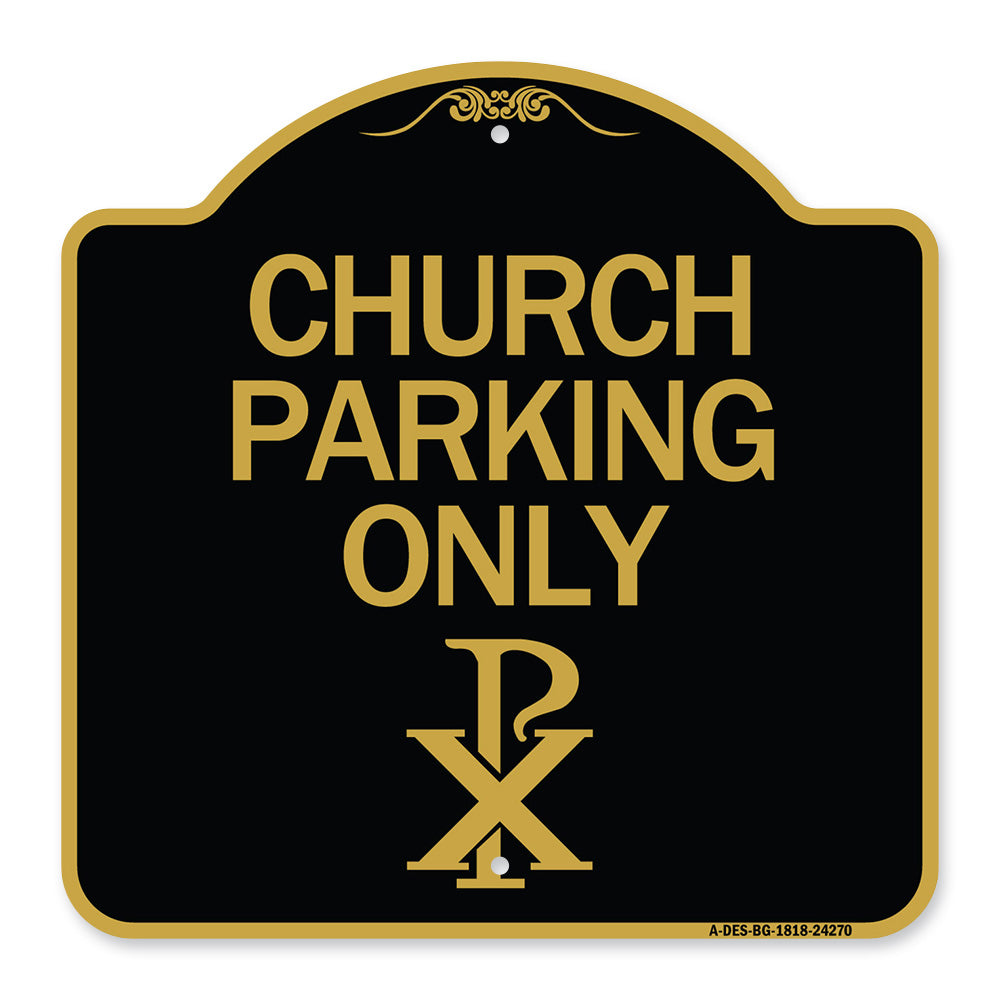 Church Parking Only (Chi Rho Symbol)