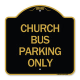 Church Bus Parking Only