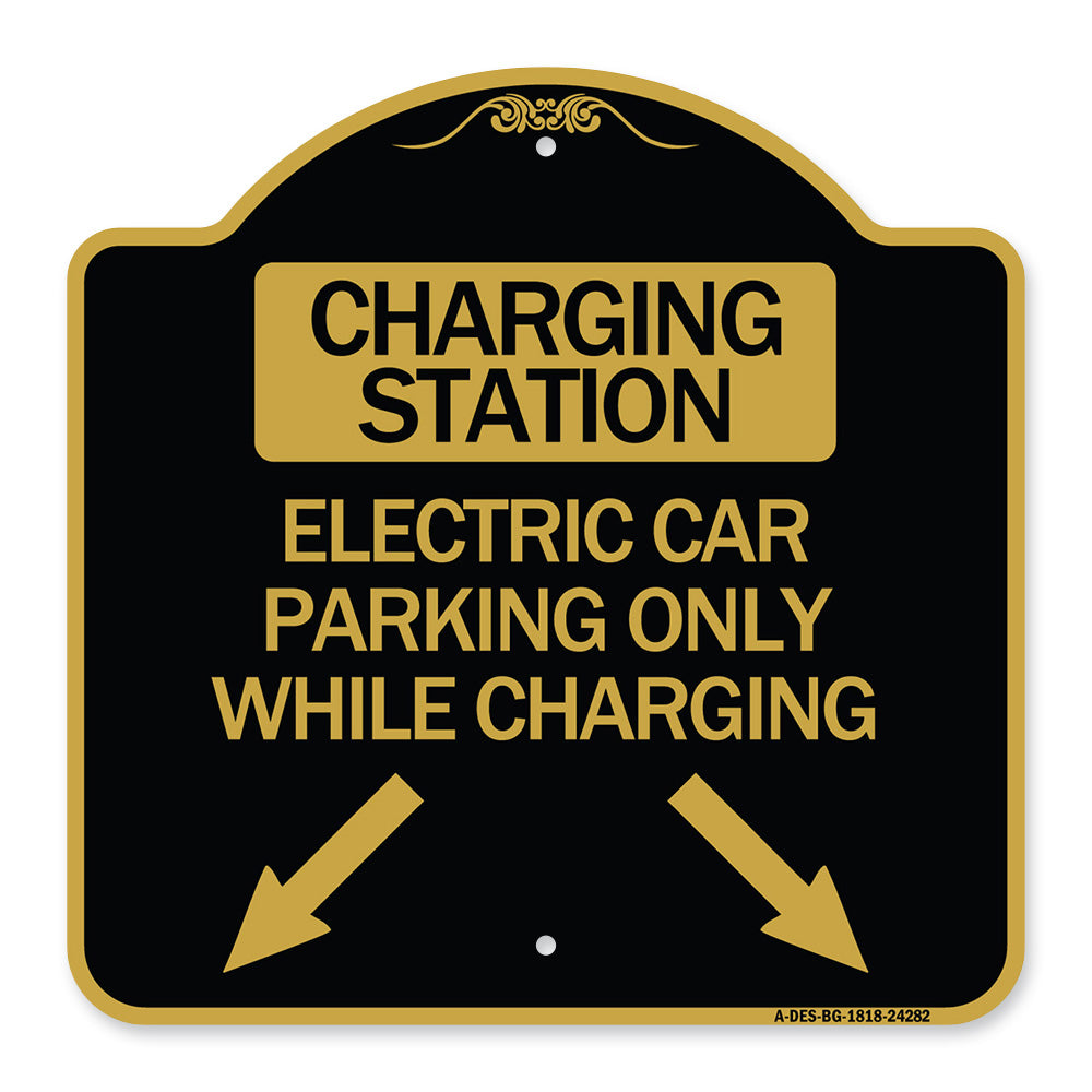 Charging Station Electric Car Parking Only While Charging with Left and Right Down Pointing Arrows