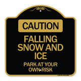 Caution Falling Snow and Ice Park at Your Own Risk