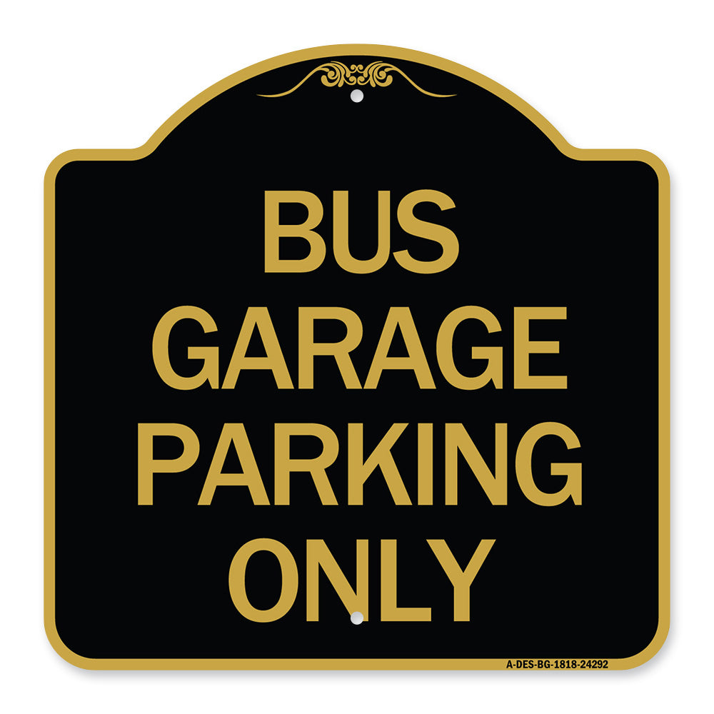 Bus Garage Parking Only