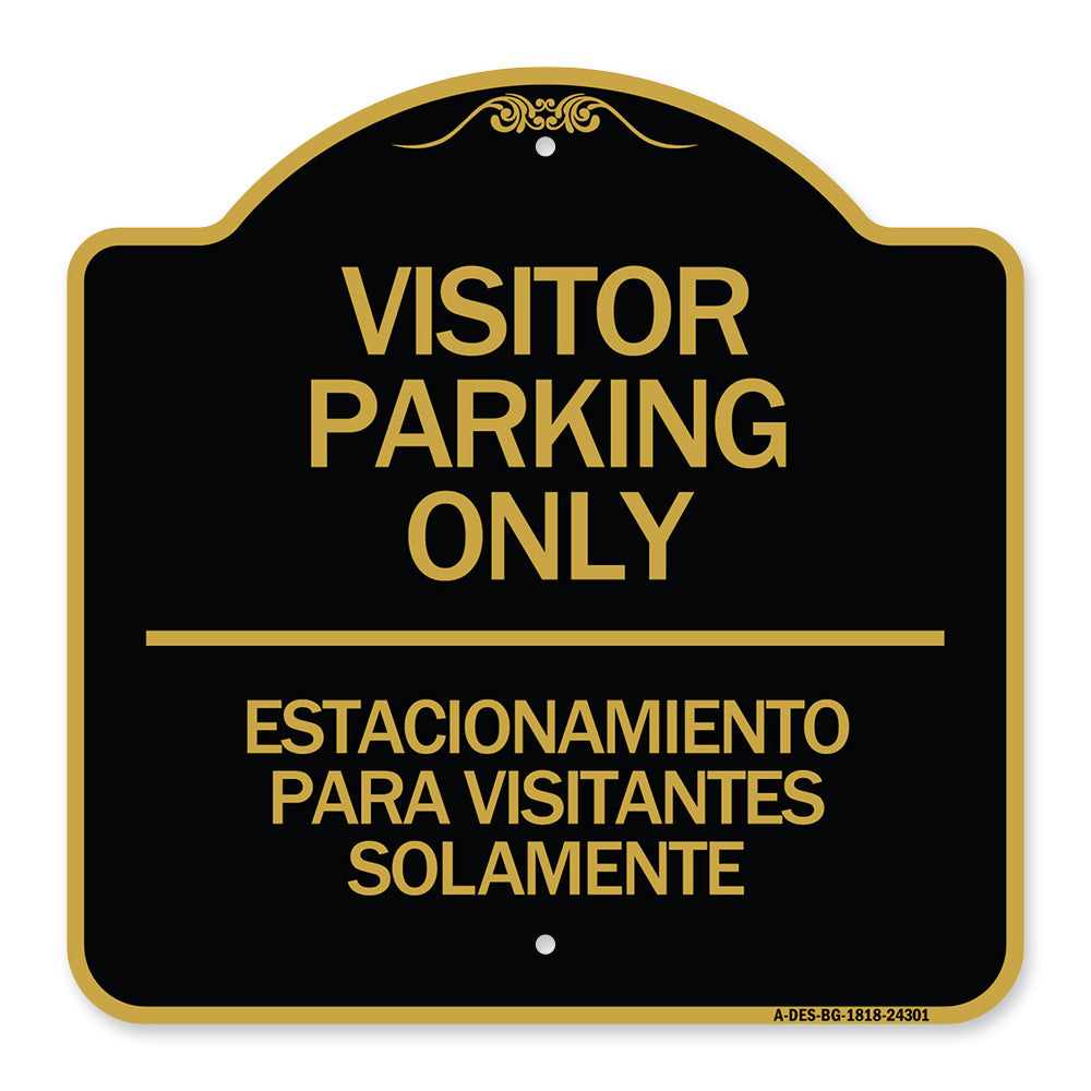 Bilingual Reserved Parking Sign Visitor Parking Only - Estacionamiento Para Visitantes Solamente