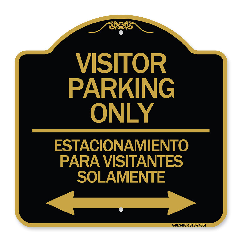 Bilingual Reserved Parking Sign Visitor Parking Only - Estacionamiento Para Visitantes Solamente (With Bidirectional Arrow)