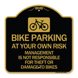 Bike Parking at Your Own Risk Management Is Not Responsible for Theft or Damage to Bikes