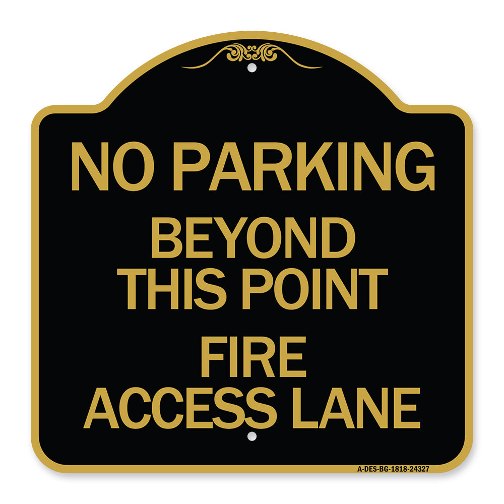 Beyond This Point Fire Access Lane