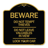 Beware Do Not Tempt Thieves - Do Not Leave Valuables in View - Lock Your Car