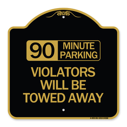 90 Minute Parking Violators Will Be Towed Away