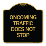 Oncoming Traffic Does Not Stop