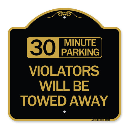 30 Minute Parking Violators Will Be Towed Away