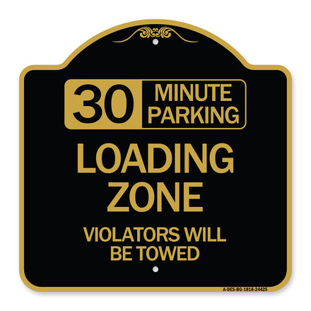 30 Minute Parking Loading Zone Violators Will Be Towed