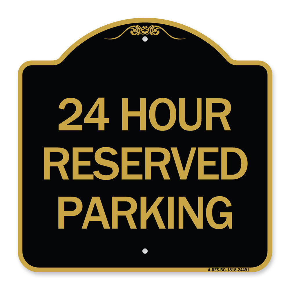 24 Hour Reserved Parking