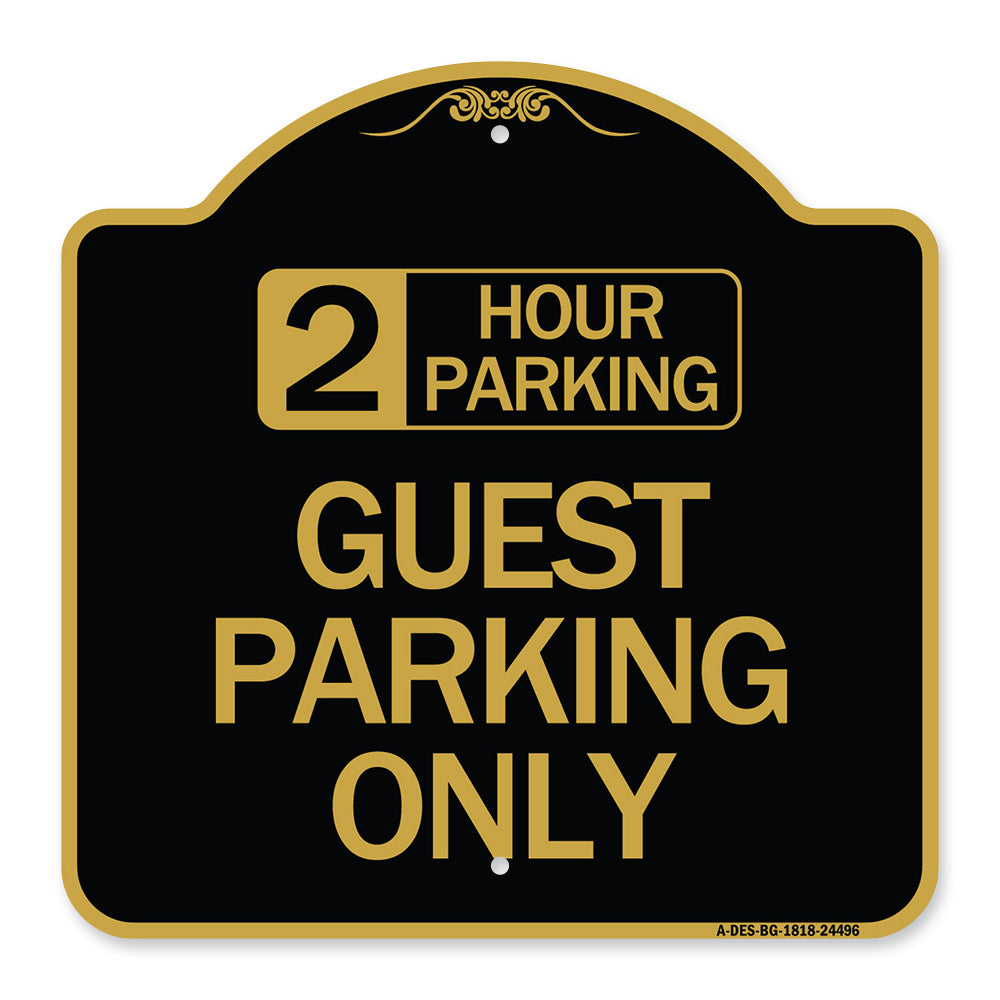 2 Hour Parking Guest Parking Only