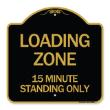 Loading Zone 15 Minutes Standing Only