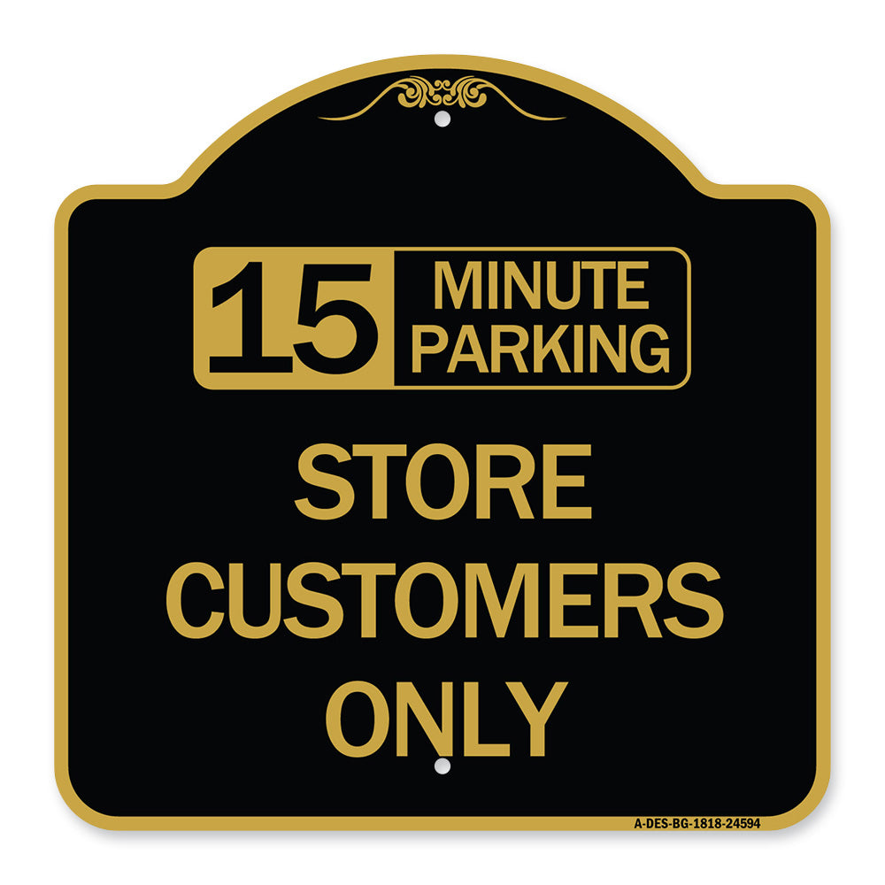 15 Minutes Parking - Store Customers Only