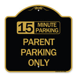 15 Minute Parking Parent Parking Only