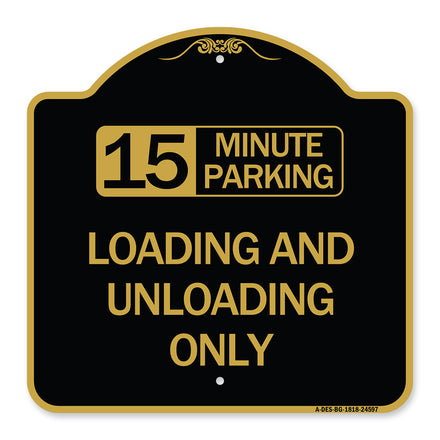 15 Minute Parking Loading and Unloading Only