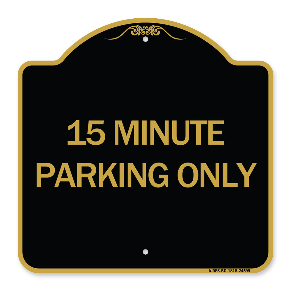 15 Minute Parking Only