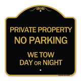 Private Property No Parking We Tow Day or Night