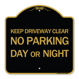 Keep Driveway Clear No Parking Day or Night