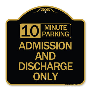 10 Minute Parking Admission and Discharge Only