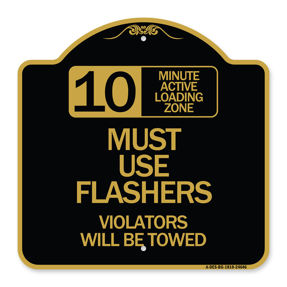10 Minute Active Loading Zone Must Use Flashers Violators Will Be Towed