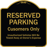 Reserved Parking Customers Only Unauthorized Vehicles Will Be Towed Away At Owner Expense