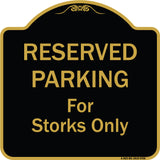 Reserved Parking For Storks Only