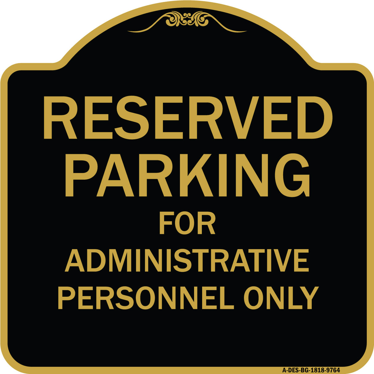 Reserved Parking For Administrative Personnel Only