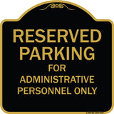 Reserved Parking For Administrative Personnel Only