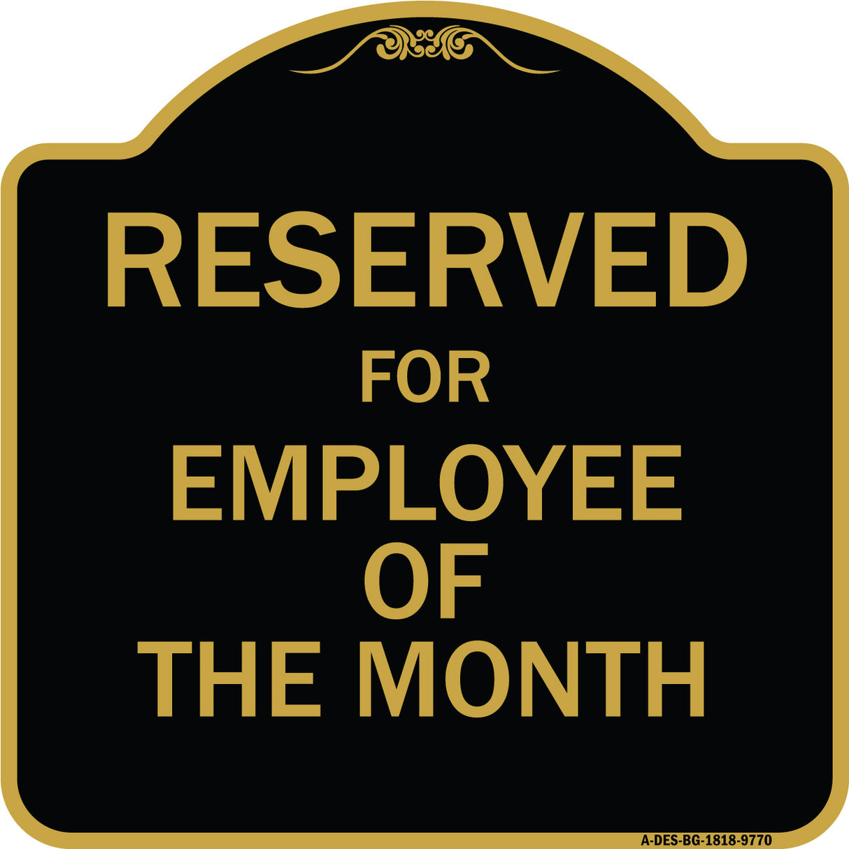 Reserved For Employee Of The Month