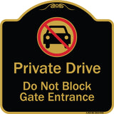 Private Drive Do Not Block Gate Entrance With No Car Symbol