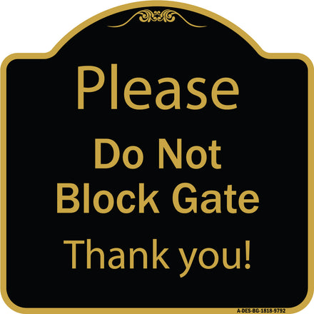 Please Do Not Block Gate