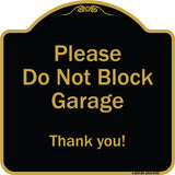 Please Do Not Block Garage, Thank You