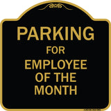 Parking For Employee Of The Month Sign