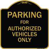 Parking For Authorized Vehicles Only Sign