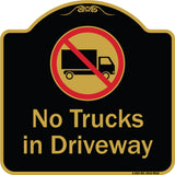 No Trucks In Driveway With Graphic