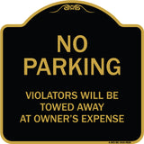 No Parking Violators Will Be Towed Away At Owner's Expense