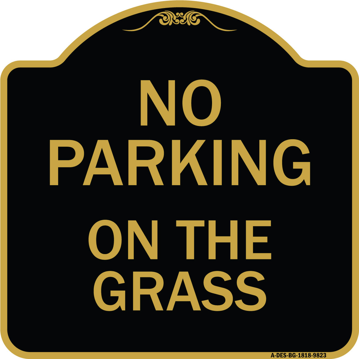 No Parking On The Grass